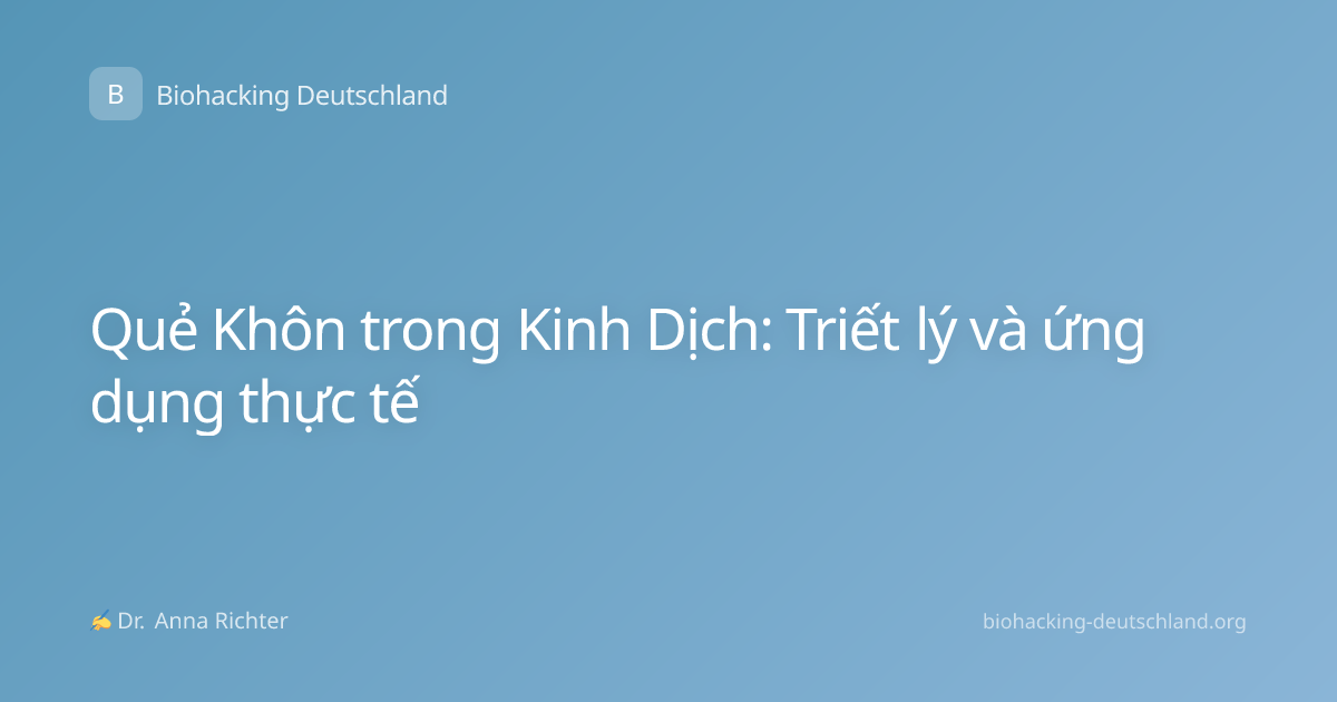 Quẻ Khôn trong Kinh Dịch: Triết lý và ứng dụng thực tế