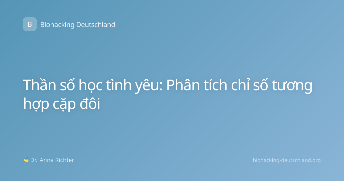 Thần số học tình yêu: Phân tích chỉ số tương hợp cặp đôi