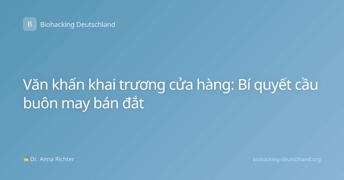 Văn khấn khai trương cửa hàng: Bí quyết cầu buôn may bán đắt